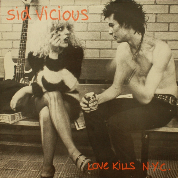 Master Release: Love Kills N.Y.C by Sid Vicious
