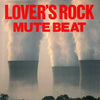 Mute Beat - Lover's Rock (LP, Album) - Very Good Plus (VG+) / Very Good Plus (VG+)