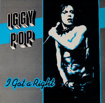 Master Release: I Got A Right by Iggy Pop