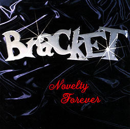 Master Release: Novelty Forever by Bracket