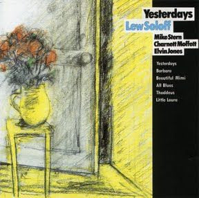 Master Release: Yesterdays by Lew Soloff