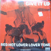 Red Hot Lover Tone - Give It Up (Vinyl, 12