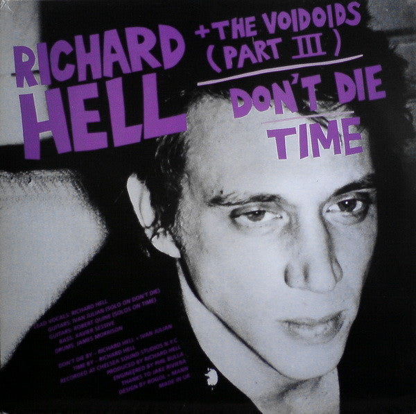 Master Release: Don't Die / Time / That's All I Know (Right Now) / Love Comes In Spurts by Richard Hell & The Voidoids