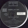 Caddillac Tah - I Got'cha Ma (Vinyl, 12