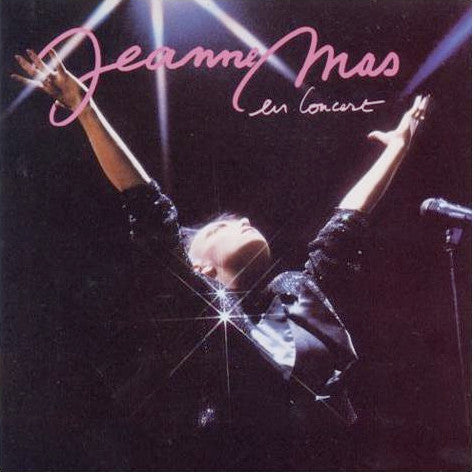 Master Release: Jeanne Mas En Concert by Jeanne Mas