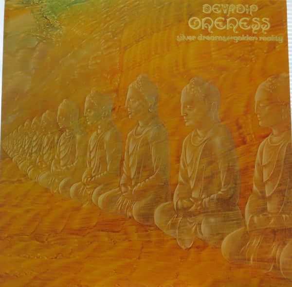 Master Release: Oneness (Silver Dreams~Golden Reality) by Devadip