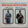 Charlie Rouse - We Paid Our Dues! (Vinyl, LP, Album, Stereo) Very Good Plus (VG+) / Very Good (VG)