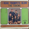 The Tokens - I Hear Trumpets Blow (Vinyl, LP, Album) Very Good (VG) / Good Plus (G+)