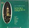 Sonora Veracruz - La Fabulosa Sonora Veracruz de Pepe Vallejo (Vinyl, LP, Compilation) Very Good (VG) / Good Plus (G+)