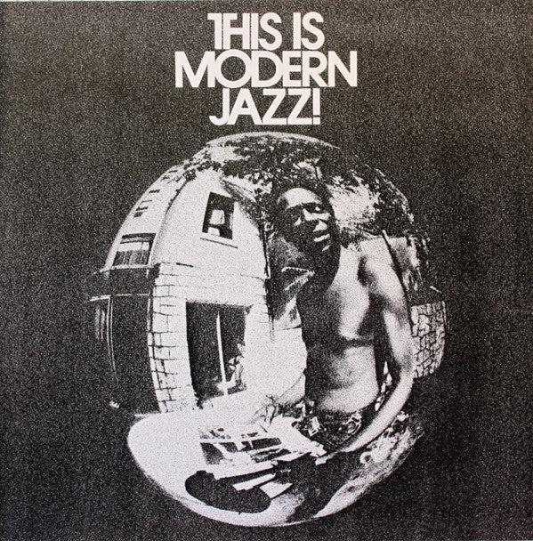 Master Release: This Is Modern Jazz! by Various