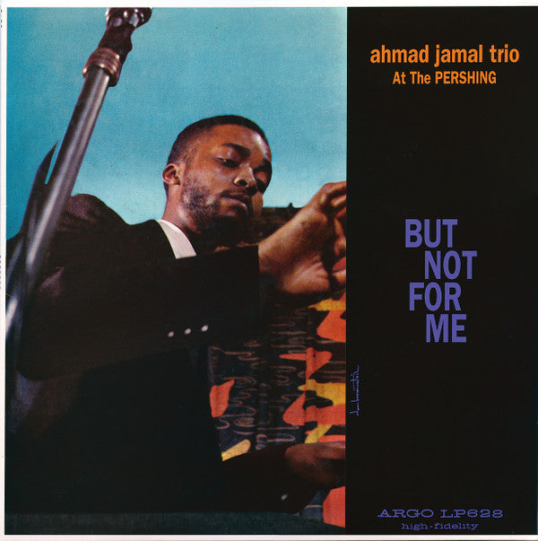 Master Release: Ahmad Jamal At The Pershing by Ahmad Jamal Trio