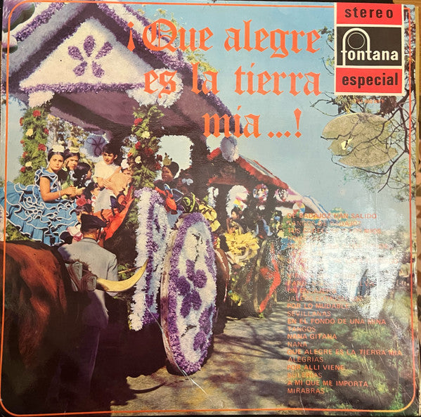 ¡Que Alegre Es La Tierra Mía...!