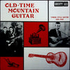 Various - Old-Time Mountain Guitar (Finger-Style Guitar 1926-1930) (Vinyl, LP, Compilation) Good Plus (G+) / Very Good (VG)