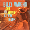 Billy Vaughn - Sail Along Silv'ry Moon = 浪路はるかに (Vinyl, LP, Mono) Very Good (VG) / Very Good (VG)