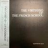 Various - The Virtuoso Of The French School (Vinyl, LP, Compilation) Very Good Plus (VG+) / Very Good (VG)