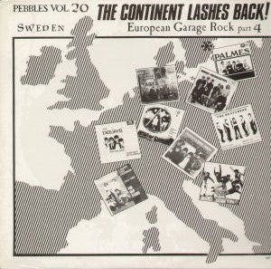 Master Release: Pebbles Vol. 20 The Continent Lashes Back! European Garage Rock Part 4: Sweden by Various