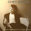 Chet Baker - From Newport To New York (Vinyl, LP) Very Good Plus (VG+) / Very Good Plus (VG+)