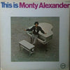 Monty Alexander - This Is Monty Alexander (Vinyl, LP, Album) Good Plus (G+) / Good Plus (G+)