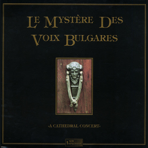 Master Release: A Cathedral Concert by Le Mystère Des Voix Bulgares