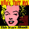 This Year's Blonde - Who's That Mix (Vinyl, 12