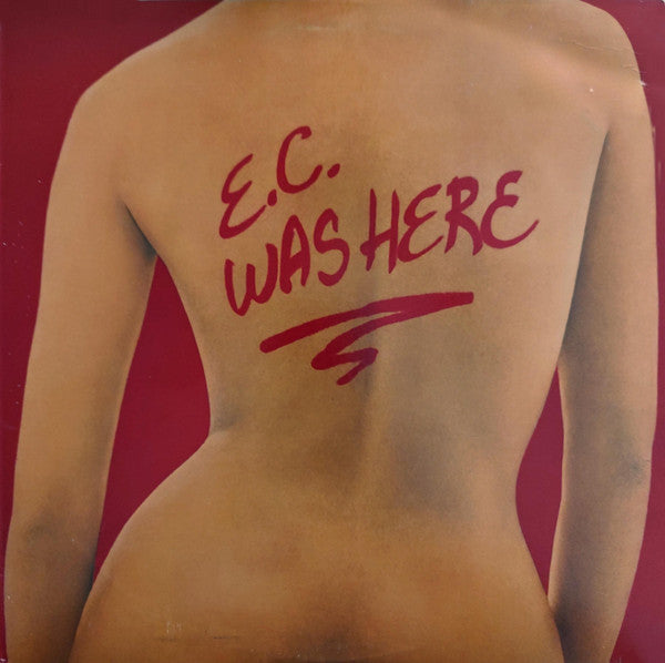 E.C. Was Here