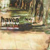 Haven - Wouldn't Change A Thing (7
