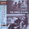 Phil Woods With Strings - The Thrill Is Gone (Vinyl, LP, Album, Limited Edition, Stereo) Near Mint (NM or M-) / Near Mint (NM or M-)