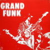 Grand Funk Railroad - Grand Funk (Vinyl, LP, Album, Stereo) Very Good (VG) / Very Good Plus (VG+)