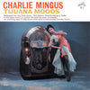 Charles Mingus - Tijuana Moods (LP, Album, Reissue, Remastered, Stereo) - Very Good Plus (VG+) / Very Good Plus (VG+)