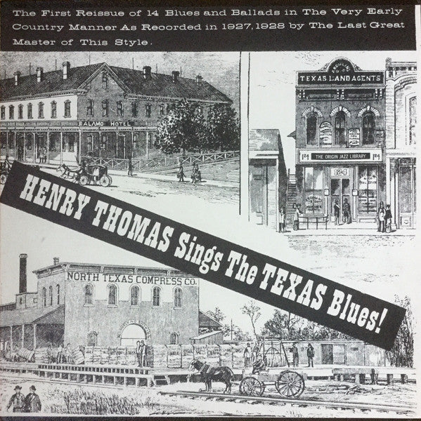 Master Release: Sings The Texas Blues 1927-28 by Henry Thomas