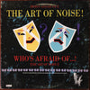 The Art Of Noise - (Who's Afraid Of?) The Art Of Noise (LP, Album) - Very Good (VG) / Good Plus (G+)