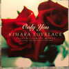 Kimara Lovelace - Only You (Satoshi Tomiie Mixes) (2x12