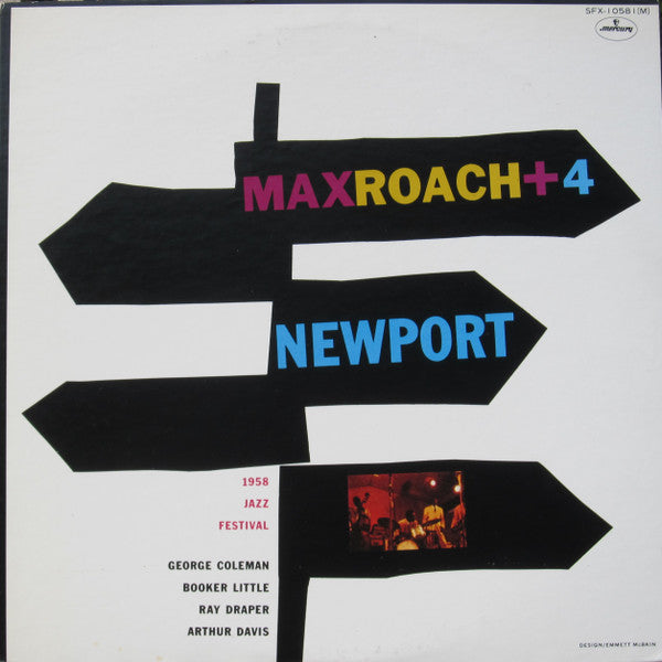 Master Release: Max Roach + 4 At Newport by Max Roach Quintet