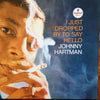 Johnny Hartman - I Just Dropped By To Say Hello (Vinyl, LP, Album, Reissue, Stereo) Near Mint (NM or M-) / Near Mint (NM or M-)