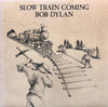 Bob Dylan - Slow Train Coming (Vinyl, LP, Album, Stereo) Good Plus (G+) / Very Good (VG)