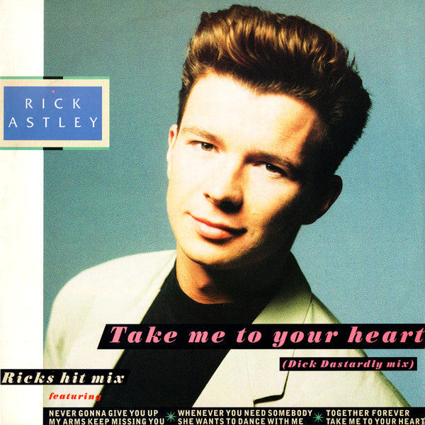 Master Release: Take Me To Your Heart by Rick Astley