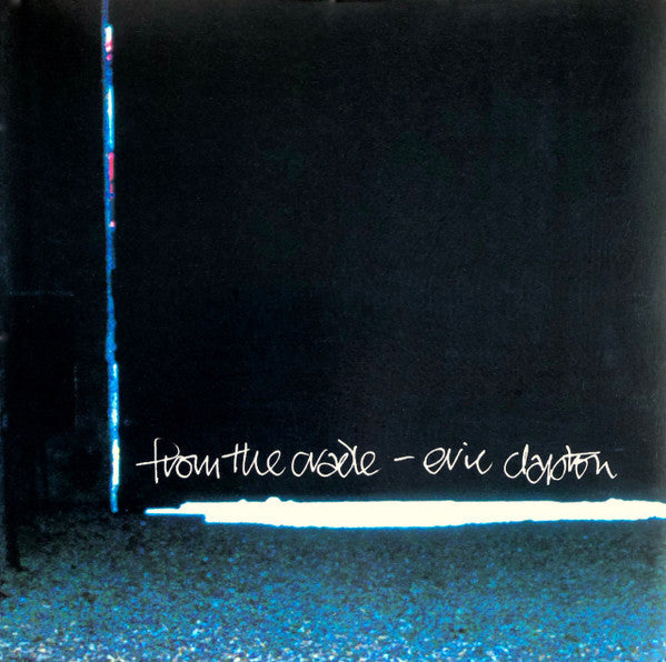 Master Release: From The Cradle by Eric Clapton