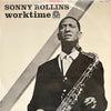 Sonny Rollins - Worktime = ワーク・タイム (LP, Album, Stereo, Reissue) - Very Good (VG) / Good Plus (G+)