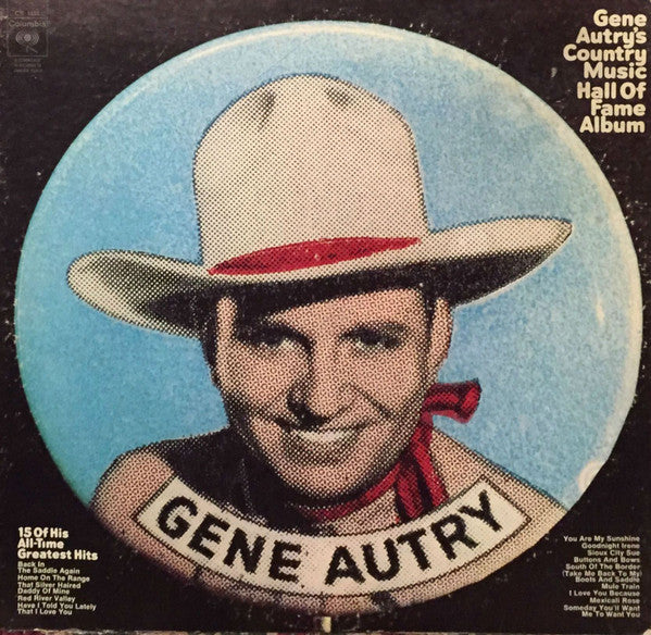 Gene Autry's Country Music Hall Of Fame Album