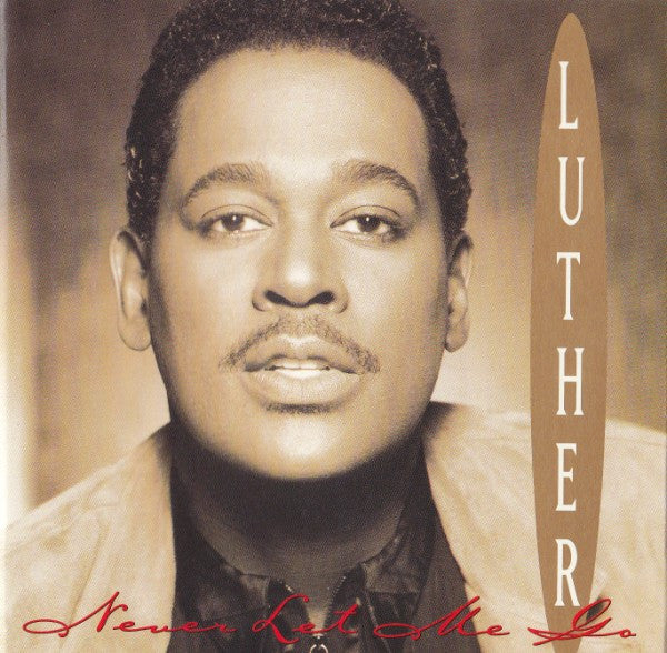 Master Release: Never Let Me Go by Luther Vandross