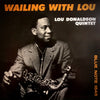 Lou Donaldson Quintet - Wailing With Lou (Vinyl, LP, Album, Limited Edition, Reissue, Mono) Near Mint (NM or M-) / Near Mint (NM or M-)