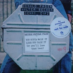 You Gotta Walk It Like You Talk It (Or You'll Lose That Beat)