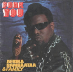 Master Release: Funk You! by Afrika Bambaataa & Family