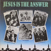 Various - Jesus Is The Answer (Vinyl, LP, Compilation) Very Good Plus (VG+) / Very Good Plus (VG+)