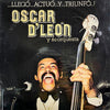 Oscar D'Leon Y Su Orquesta - ...Llegó...Actuó...Y...Triunfó..! (Vinyl, LP, Album) Very Good Plus (VG+) / Good Plus (G+)