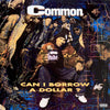 Common - Can I Borrow A Dollar? (Vinyl, LP, Album, Reissue) Very Good (VG) / Very Good (VG)