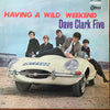 The Dave Clark Five - Having A Wild Weekend (LP, Album, Stereo) - Very Good (VG) / Good Plus (G+)