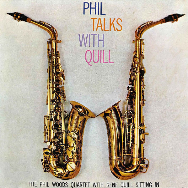 Master Release: Phil Talks With Quill by The Phil Woods Quartet