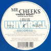 Mr. Cheeks - Friday Night (12