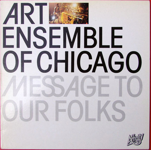 Master Release: Message To Our Folks by The Art Ensemble Of Chicago